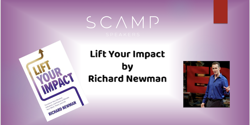 Lift Your Impact by Richard Newman